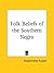 Folk Beliefs of the Souther...