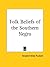 Folk Beliefs of the Southern Negro