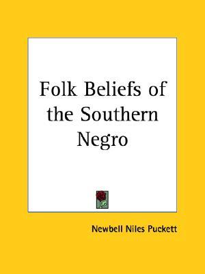 Folk Beliefs of the Southern Negro (Paperback)