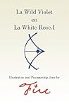 La Wild Violet en La White Rose I