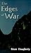 "The Edges of War" by Brian Dougherty