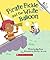 Pirate Pickle and the White Balloon (Rookie Readers)