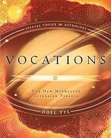 VOCATIONS　NOEL TYL　ノエル・ティル Vocations: The New Midheaven Extension Process by Noel Tyl | Goodreads