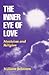 The Inner Eye of Love: Mysticism and Religion