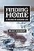 Finding Home: A Parable of ...