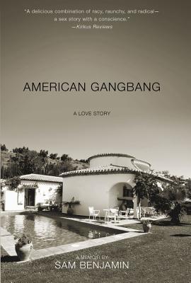 American Gangbang: A Love Story (Hardcover)