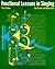 Functional Lessons in Singing (3rd Edition)