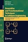 Generative and Transformational Techniques in Software Engineering: International Summer School, GTTSE 2005, Braga, Portugal, July 4-8, 2005. Revised Papers (Lecture Notes in Computer Science, 4143)