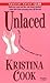 Unlaced by Kristina Cook
