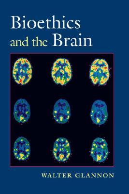 Bioethics and the Brain (Hardcover)