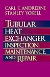 Tubular Heat Exchanger: Inspection, Maintenance and Repair