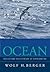 Ocean: Reflections on a Century of Exploration