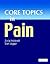 Core Topics in Pain