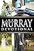 Andrew Murray Devotional by Andrew Murray