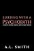 Sleeping with a Psychopath: A Story of Despair, Survival, and Ultimate Triumph