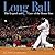 Long Ball: The Legend And Lore of the Home Run (Exceptional Social Studies Titles for Intermediate Grades)