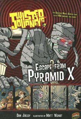 Escape from Pyramid X (Twisted Journeys, #2)