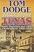 Tom Dodge Talks About Texas: Radio Vignettes and Other Observations 1989-1999