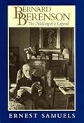 Bernard Berenson, Vol. 2: The Making of a Legend