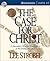 The Case for Christ by Lee Strobel