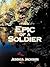 Epic of A Soldier