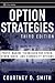 Option Strategies by Courtney D. Smith
