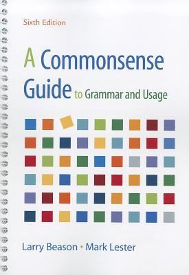 A Commonsense Guide to Grammar and Usage (Spiral-bound)