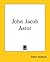 John Jacob Astor