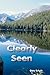 Clearly Seen