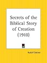 Secrets of the Biblical Story of Creation