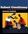 Robert Gwathmey: The Life and Art of a Passionate Observer