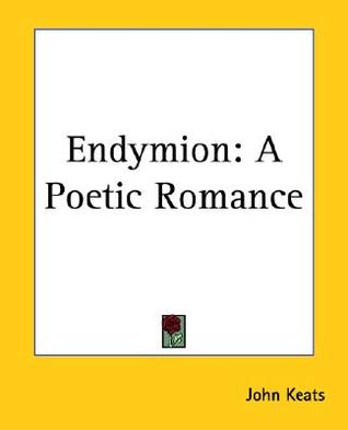 Endymion: A Poetic Romance (Paperback)