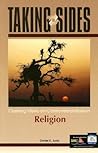 Taking Sides: Clashing Views on Controversial Issues in Religion Taking Sides: Clashing Views on Controversial Issues in Religion