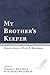 My Brother's Keeper: Essays in Honor of Ellis R. Brotzman