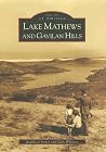 Lake Mathews and Gavilan Hills (Images of America: California)