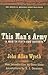 This Man's Army: A War in Fifty-odd Sonnets (The Joseph M. Bruccoli Great War)
