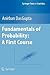 Fundamentals of Probability: A First Course (Springer Texts in Statistics)