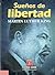 Sueños de libertad