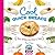 Cool Quick Breads: Easy Recipes for Kids to Bake: Easy Recipes for Kids to Bake (Cool Baking)