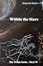 Within The Stars: Within Se...