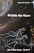 Within The Stars by Donna M. Altman