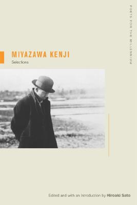 Miyazawa Kenji: Selections (Poets for the Millennium) (Volume 5)