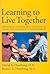 Learning to Live Together: Preventing Hatred and Violence in Child and Adolescent Development