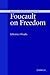 Foucault on Freedom (Modern European Philosophy)