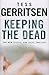 Keeping The Dead (Rizzoli &...