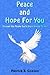 Peace and Hope For You: Thr...