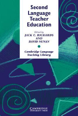 Second Language Teacher Education (Cambridge Language Teaching Library)
