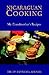 Nicaraguan Cooking: My Grandmother's Recipes