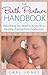 The Birth Partner Handbook: Everything You Need to Know for a Healthy, Positive Birth Experience