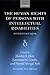 The Human Rights of Persons with Intellectual Disabilities: Different but Equal